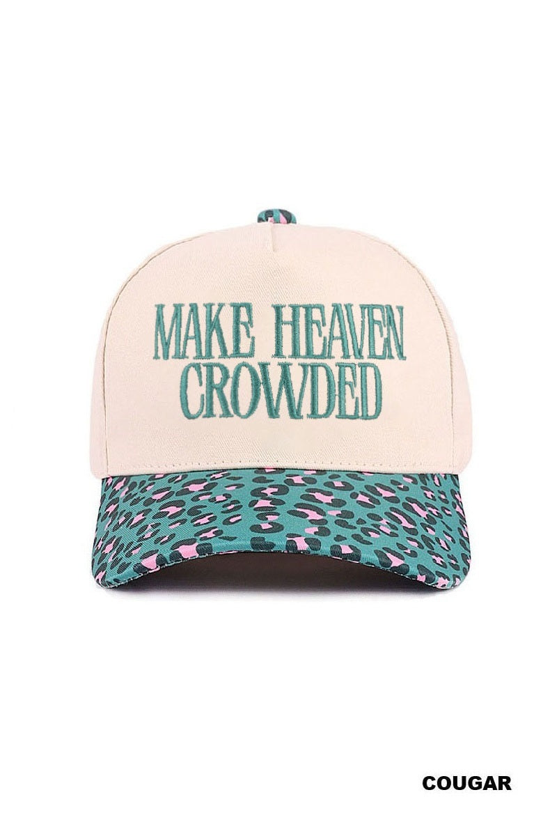 Make Heaven Crowded Hat