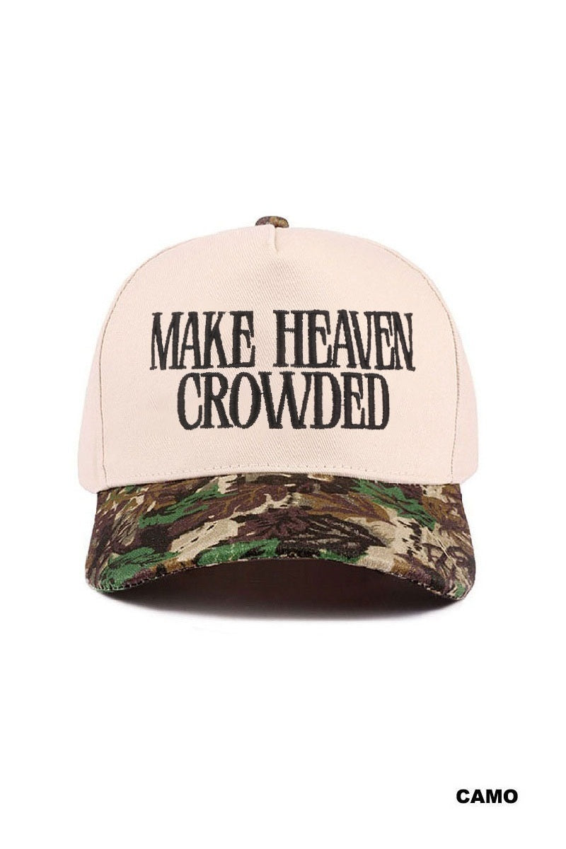 Make Heaven Crowded Hat