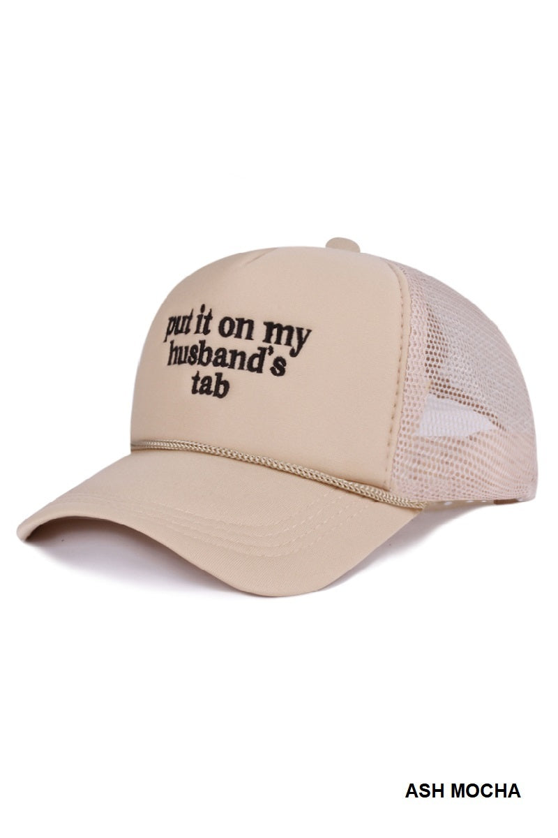 Put it on my husbands tab hat