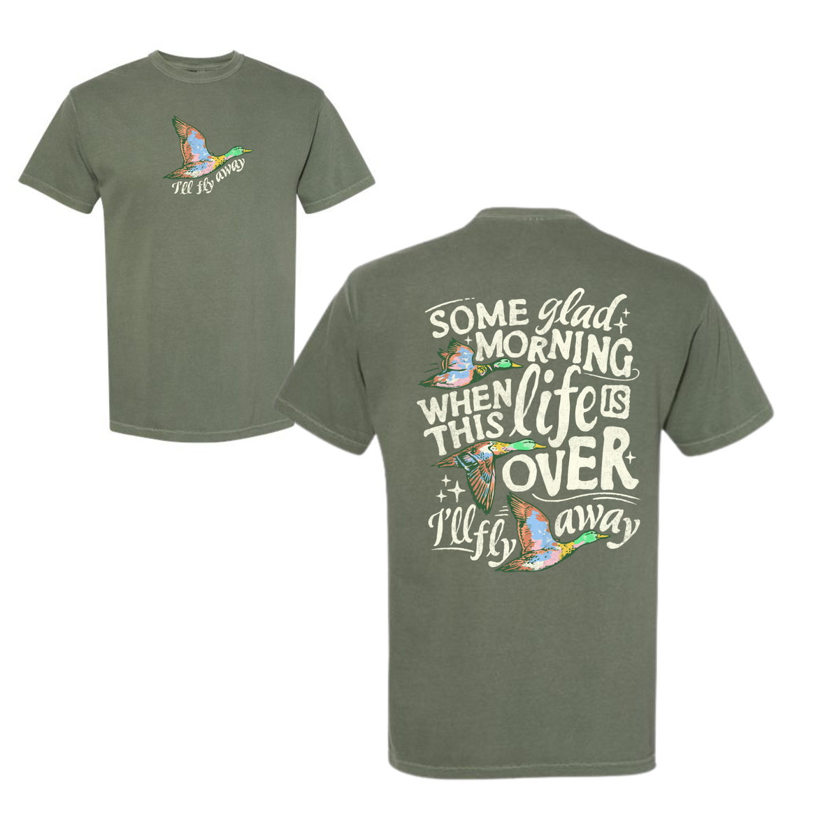 Southern My Sass - I'll Fly Away Duck Graphic Tee |Southern Faith Graphic Tee