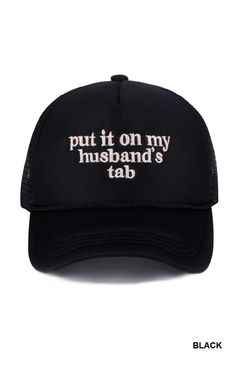 Put it on my husbands tab hat