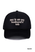 Put it on my husbands tab hat
