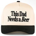 Hana - C.C This Dad Needs a Beer Letter Embroidered on Two Tone Trucker Hat