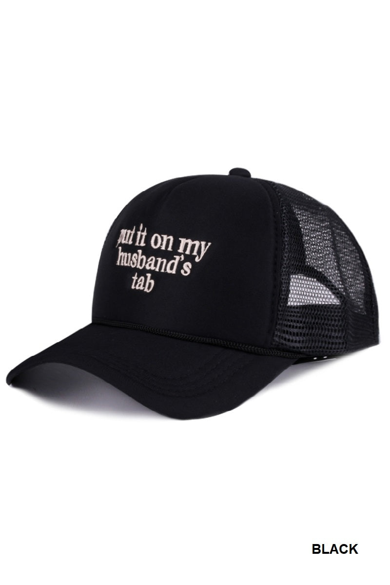 Put it on my husbands tab hat